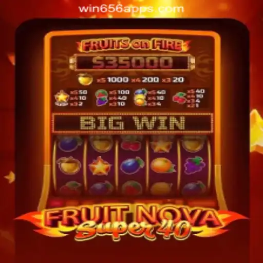 Exploring the Excitement of FruitNovaSuper40 and Win656.com Oficial Slots Brasil #1