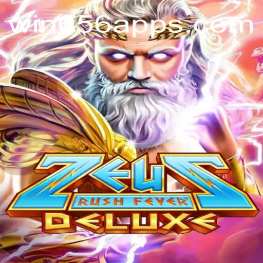 Experience the Thrill of ZeusRushFeverDeluxe at Win656.com Oficial Slots Brasil #1